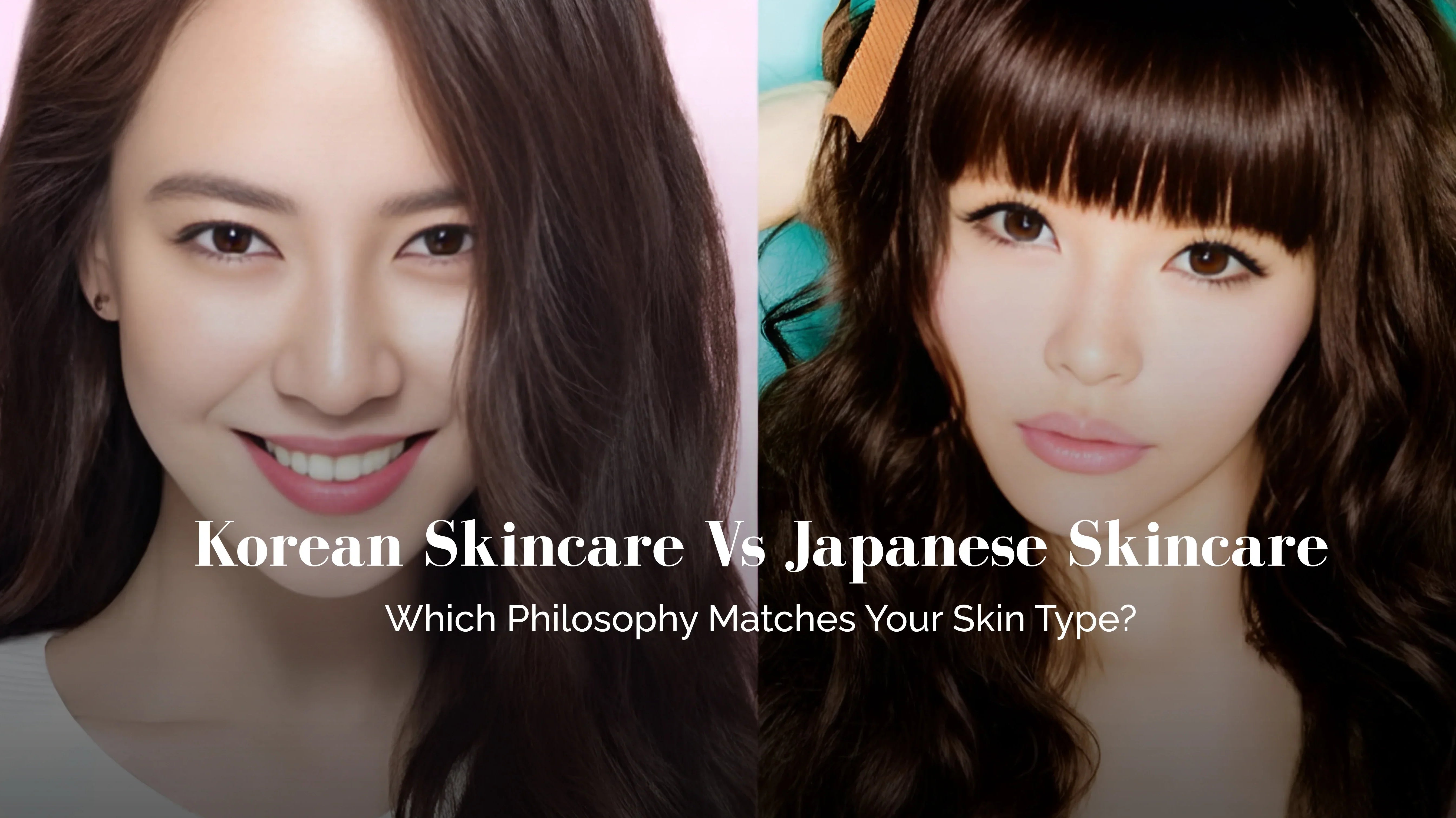 Two women with text comparing Korean skincare to Japanese skincare.