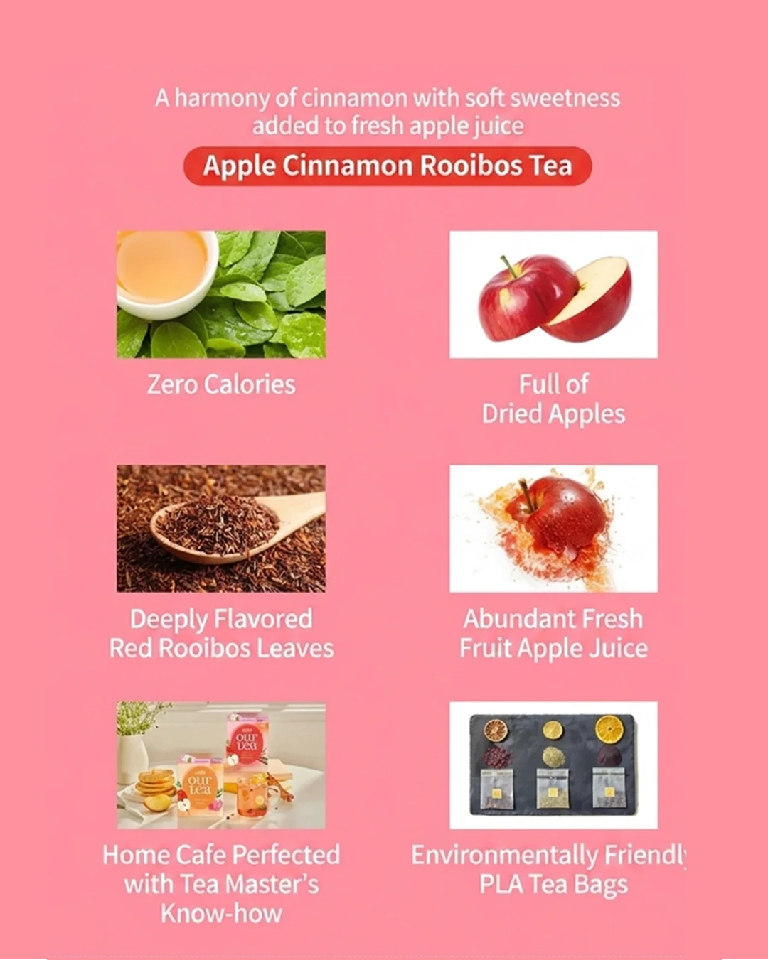 A pink promotional graphic for Apple Cinnamon Rooibos Tea, with text describing the flavor and six feature callouts: Zero Calories, Full of Dried Apples, Deeply Flavored Red Rooibos Leaves, Abundant Fresh Fruit Apple Juice, Home Cafe Perfected with Tea Master's Know-how, and Environmentally Friendly PLA Tea Bags. Small product photos and illustrations are arranged in a grid, and the tea bags are shown in a small package at the bottom left.