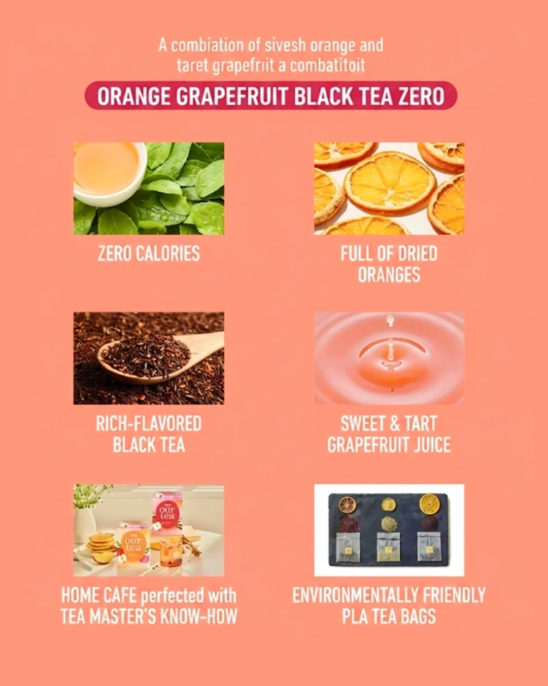 A promotional graphic for Orange Grapefruit Black Tea Zero on a peach background, with six feature panels showing tea leaves, dried orange slices, a spoon of tea leaves, a droplet, a tea cup arrangement, and a set of tea bags with text callouts.
