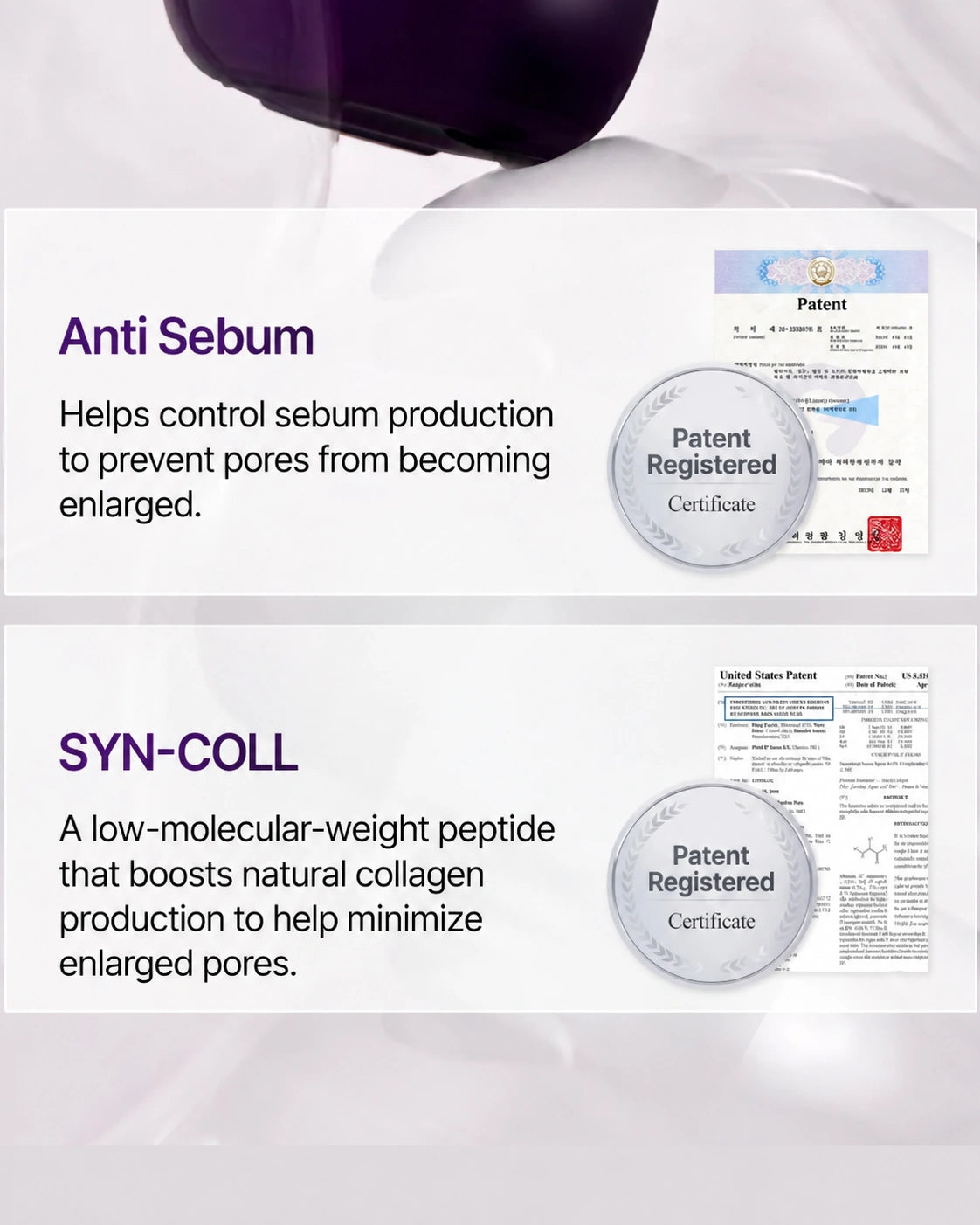 A promotional graphic with two text panels on a white background. The top panel shows part of a dark purple bottle and mentions anti sebum and a patent certificate.
